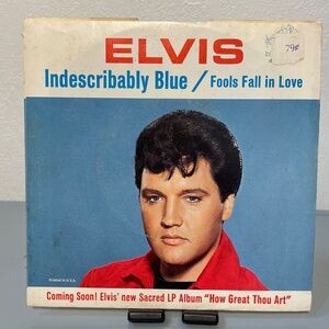 Elvis Presley 45 Record - Indescribably Blue - Fools Fall in Love